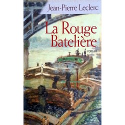 Jean-Pierre Leclerc - La rouge batelière