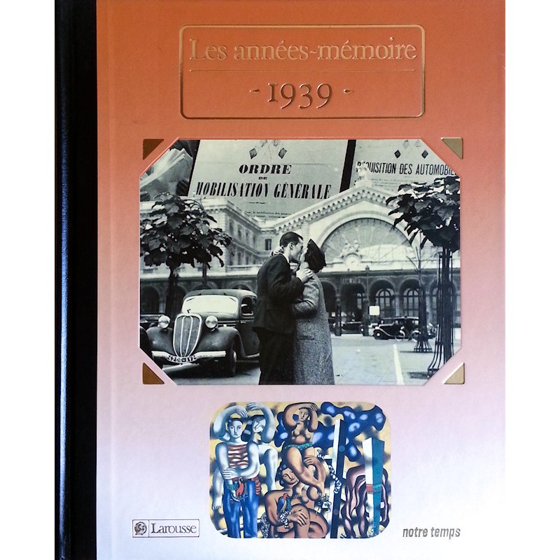 Collectif - Les années-mémoire : 1939
