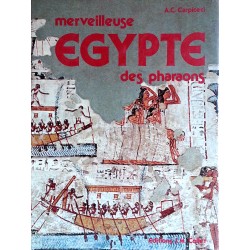Alberto Carlo Carpiceci - Merveilleuse Égypte des pharaons
