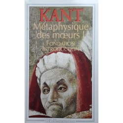 Emmanuel Kant - Métaphysique des mœurs !