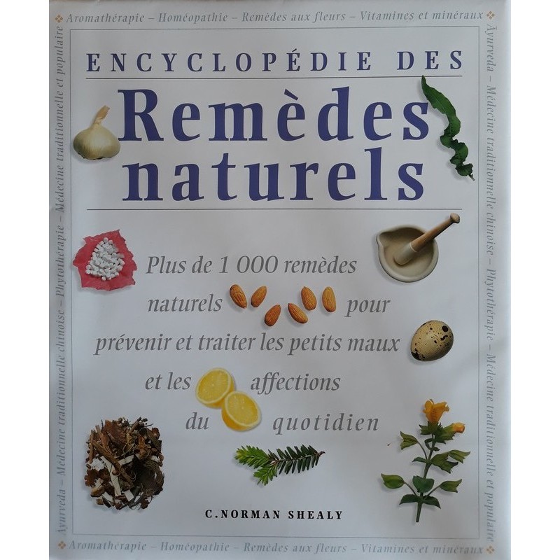 C. Norman Shealy - Encyclopédie des remèdes naturels