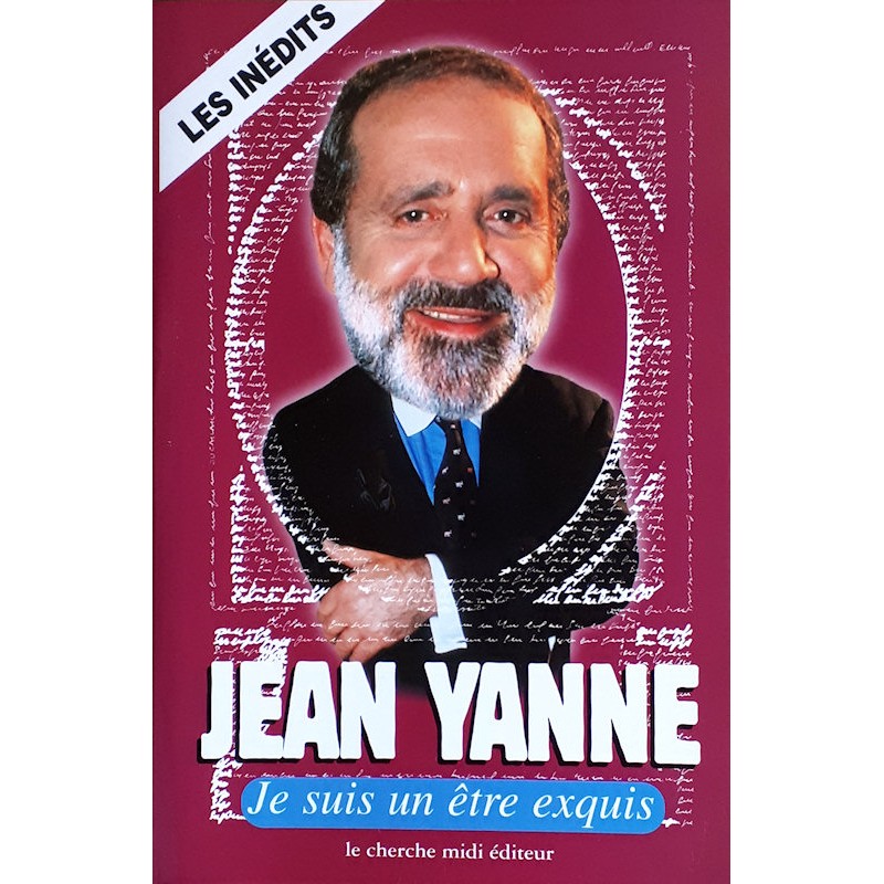 Jean Yanne - Je suis un être exquis