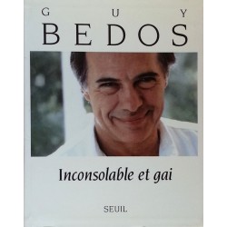 Guy Bedos - Inconsolable et gai