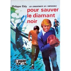 Philippe Ebly - Conquérants de l'impossible : Pour sauver le diamant noir
