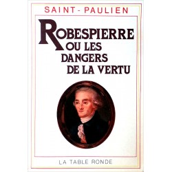 Saint-Paulien - Robespierre ou les dangers de la vertu 1789-1799