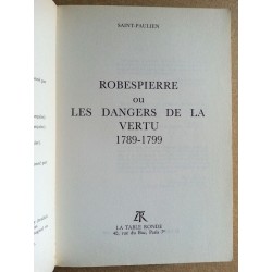 Saint-Paulien - Robespierre ou les dangers de la vertu 1789-1799