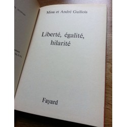 Mina & André Guillois - Liberté, égalité, hilarité