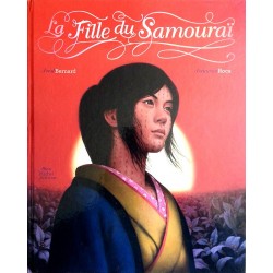 Fred Bernard & François Roca - La Fille du samouraï