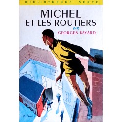 Georges Bayard - Michel et les routiers