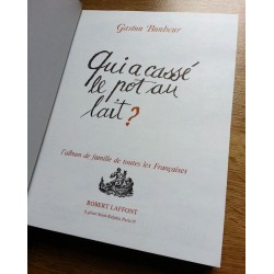 Gaston Bonheur - Qui a cassé le pot au lait ?