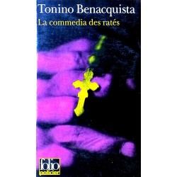 Tonino Benacquista - La commedia des ratés