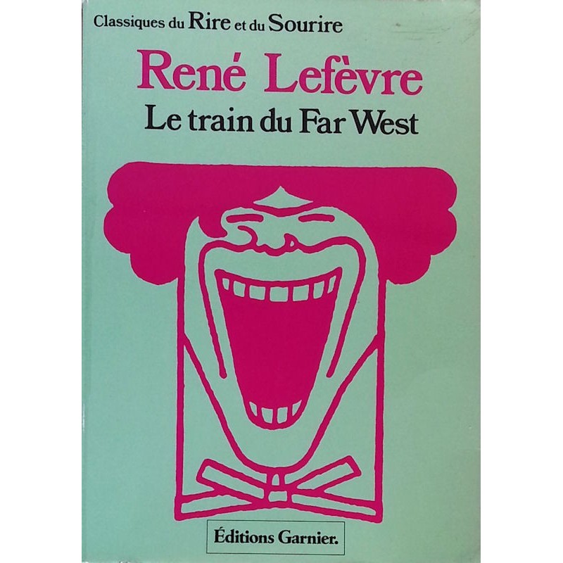 René Lefèvre - Le train du Far West