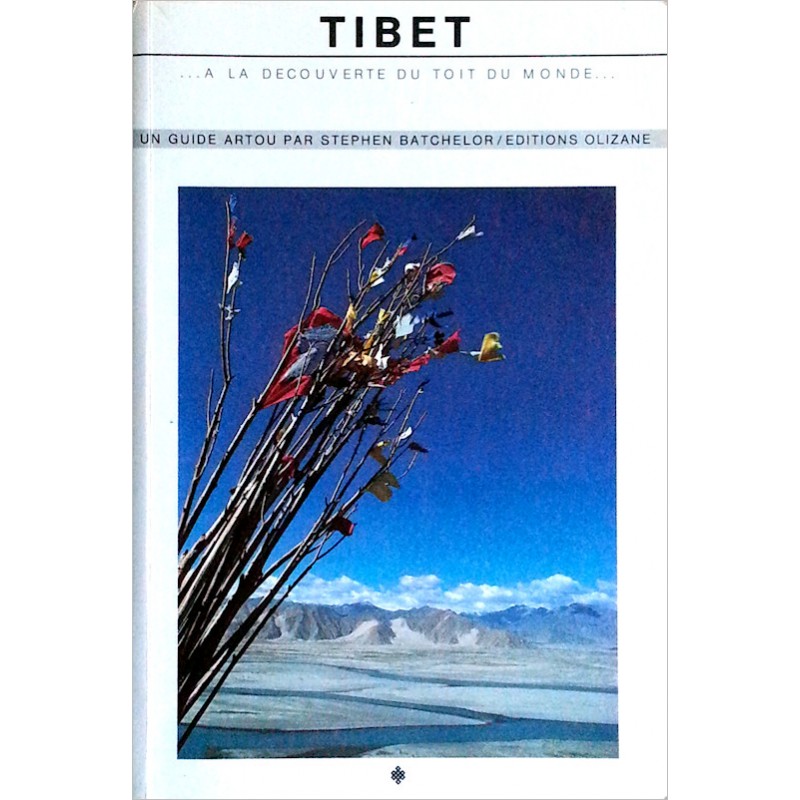 Stephen Batchelor - Tibet, guide Artou