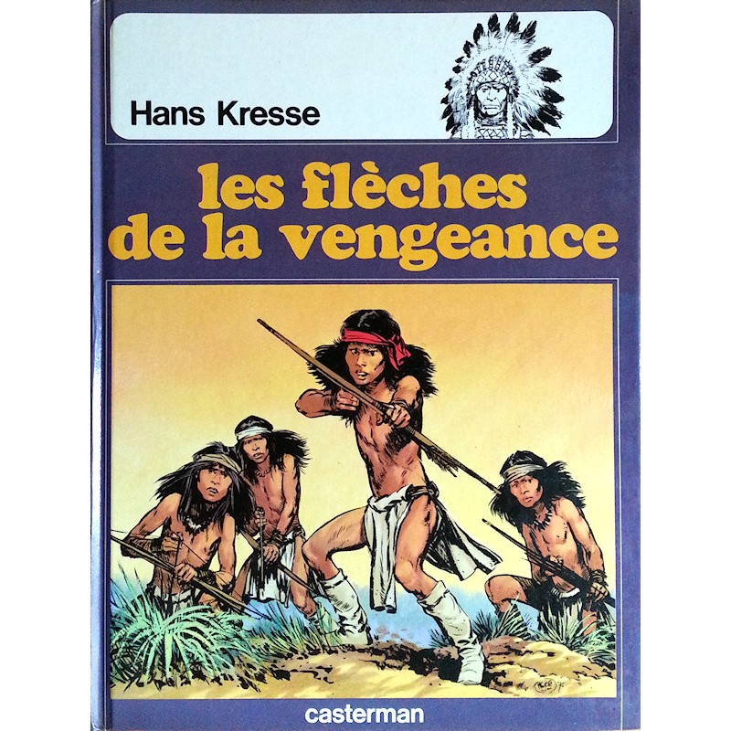 Hans Kresse - Les Peaux-Rouges, Tome 5 : Les flèches de la vengeance