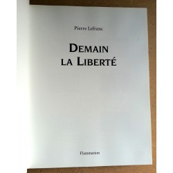 Pierre Lefranc - Demain la Liberté, 1944-1945
