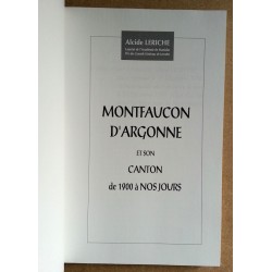 Alcide Leriche - Montfaucon d'Argonne et son canton de 1900 à nos jours