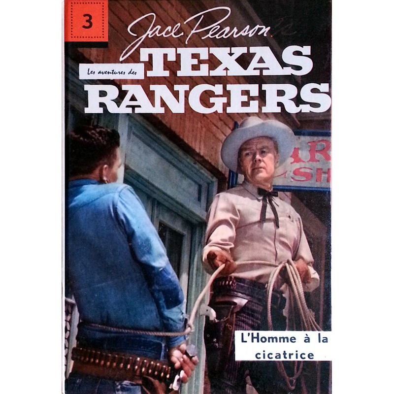 Henri Arnoldus - Les aventures des Texas Rangers, Tome 3 : L'homme à la cicatrice