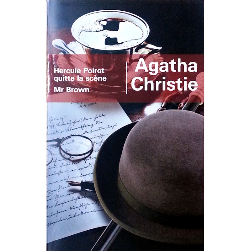 Agatha Christie - Hercule Poirot quitte la scène suivi de Mr Brown