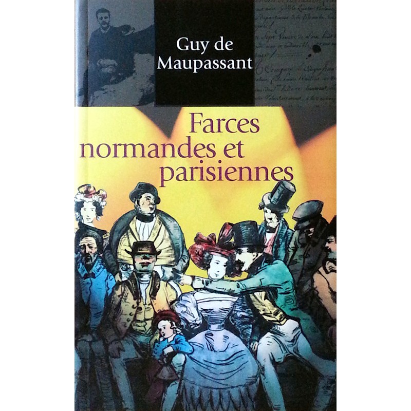 Guy de Maupassant - Farces normandes et parisiennes