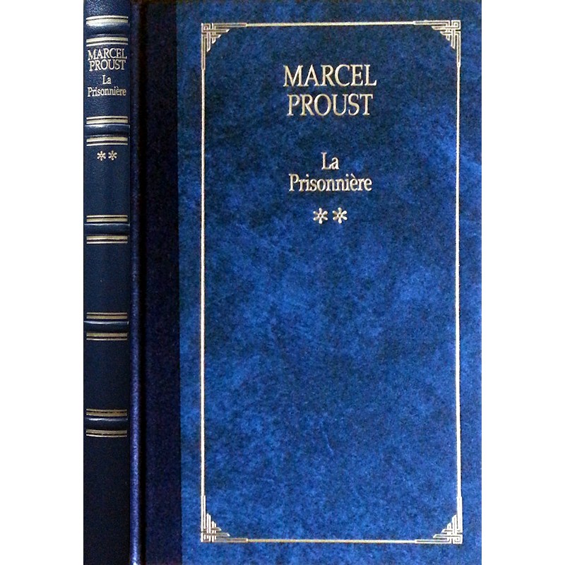 Marcel Proust - La prisonnière, Tome 2