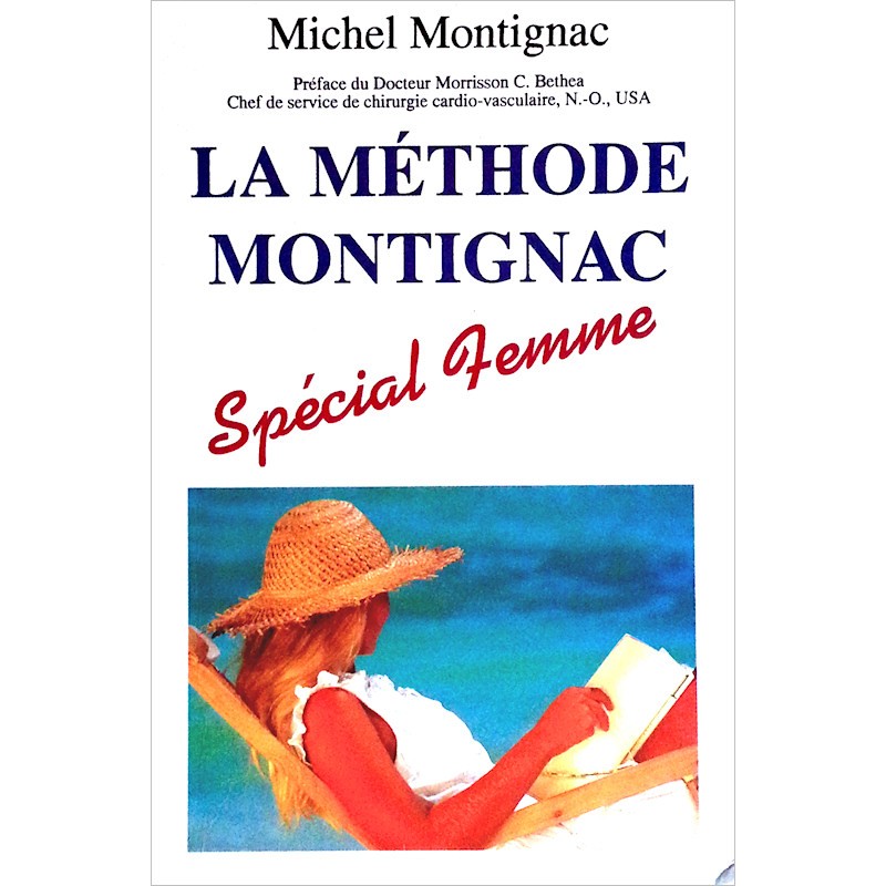 Michel Montignac - La méthode Montignac spécial femme