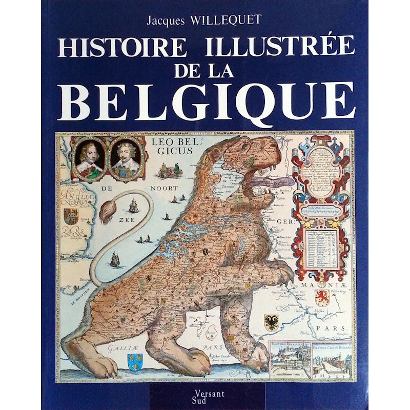 Jacques Willequet - Histoire illustrée de la Belgique