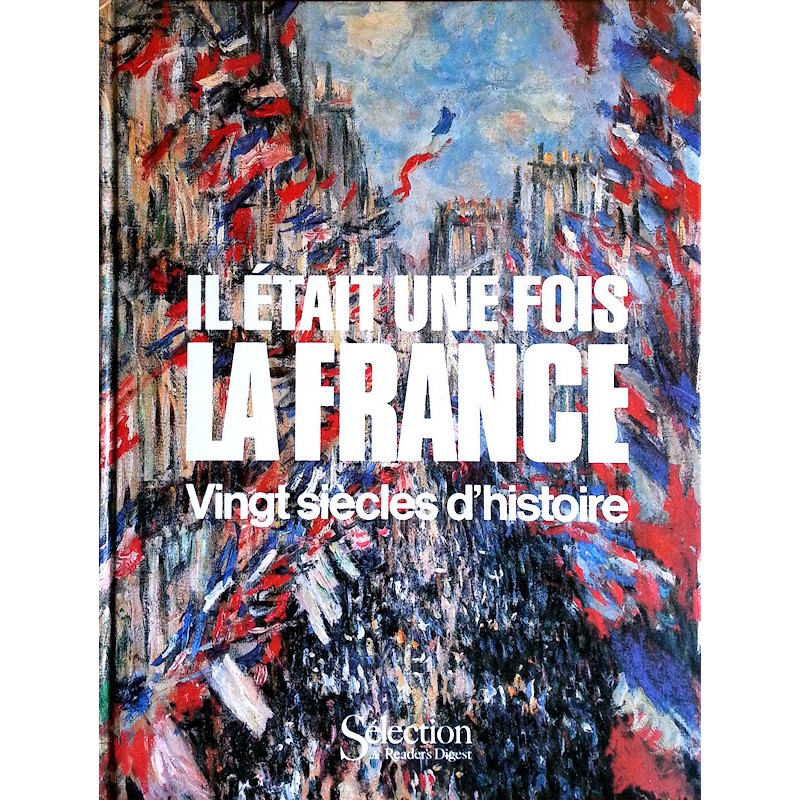 Collectif - Il était une fois la France : Vingt siècles d'histoire