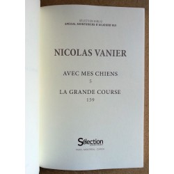Nicolas Vanier - Avec mes chiens - La grande course