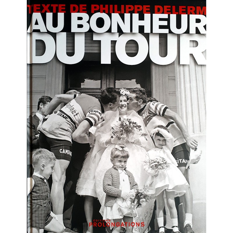 Philippe Delerm - Au bonheur du Tour