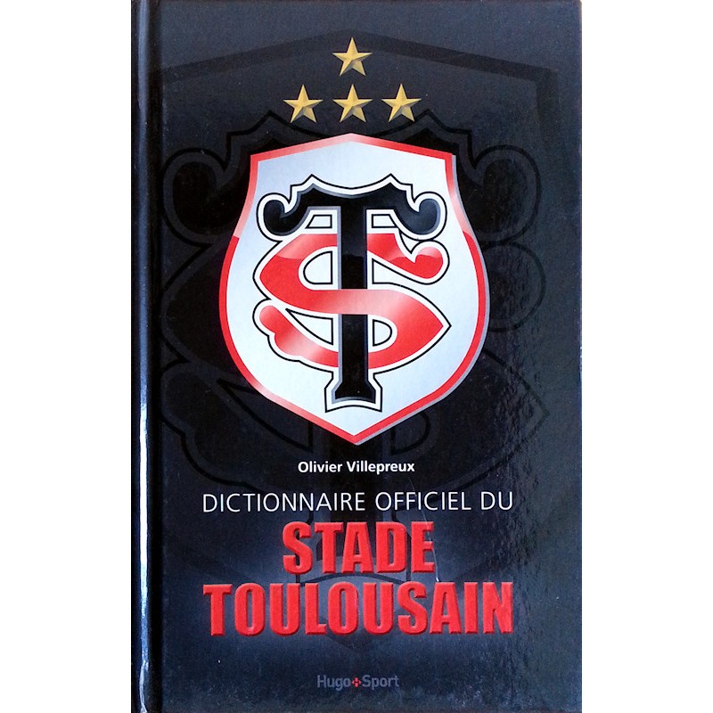 Olivier Villepreux - Dictionnaire officiel du Stade Toulousain