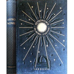 Lucien Rudaux & Gérard de Vaucouleurs - Astronomie : Les Astres, l'Univers