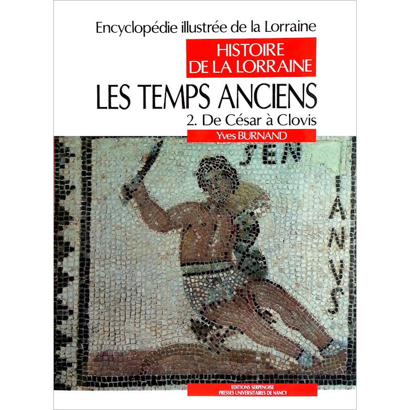 Yves Burnand - Les temps anciens, Tome 2 : De César à Clovis