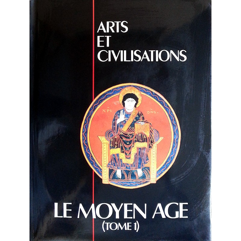 Christian Papeians, Gérard Mathieu, Marc Barbay - Arts et civilisations : Le Moyen Âge, Tome 1