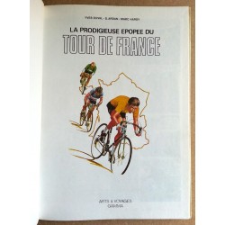 Yves Duval, S. Ardan, Marc Hardy - La prodigieuse épopée du Tour de France