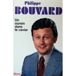 Philippe Bouvard - Un oursin dans le caviar