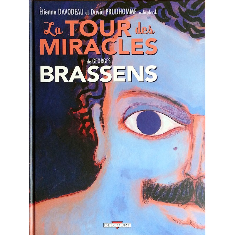 Étienne Davodeau, David Prudhomme, Georges Brassens - La Tour des Miracles