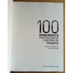 Jacques Marseille, Julie Noesser - 100 monuments pour raconter l'histoire de France