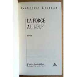 Françoise Bourdon - La forge au loup