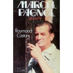 Raymond Castans - Marcel Pagnol : Biographie