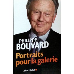 Philippe Bouvard - Portraits pour la galerie