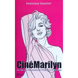 Dominique Choulant - CinéMarilyn ou l'âge d'or des sex-symbols d'Hollywood et d'ailleurs