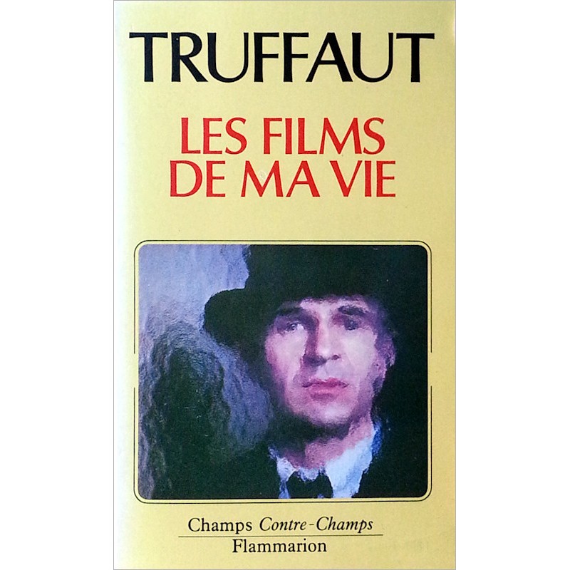 François Truffaut - Les films de ma vie