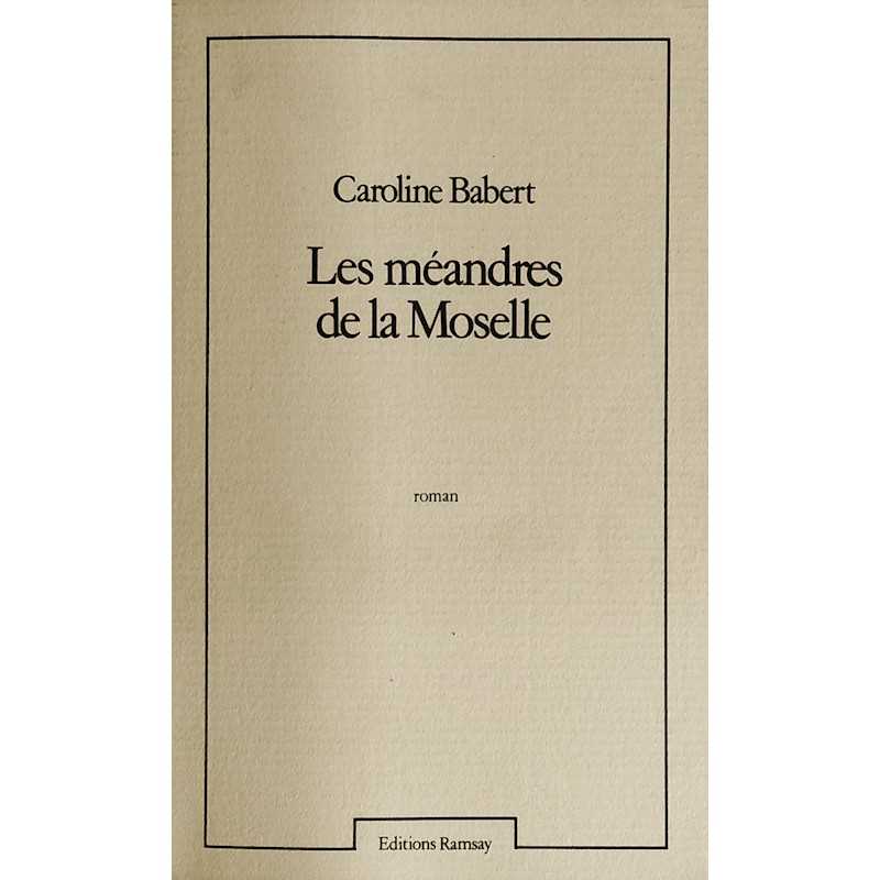 Caroline Babert - Les méandres de la Moselle
