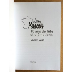 Laurent Luyat - Village départ : 10 ans de fête et d'émotions