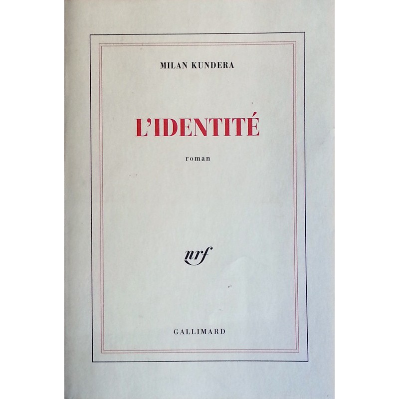 Milan Kundera - L'identité