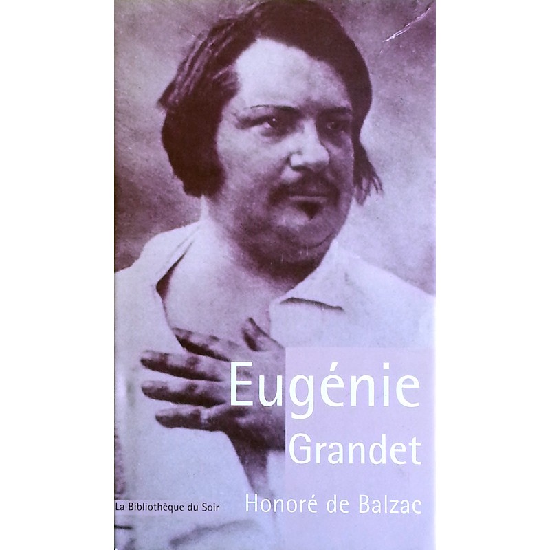 Honoré de Balzac - Eugénie Grandet