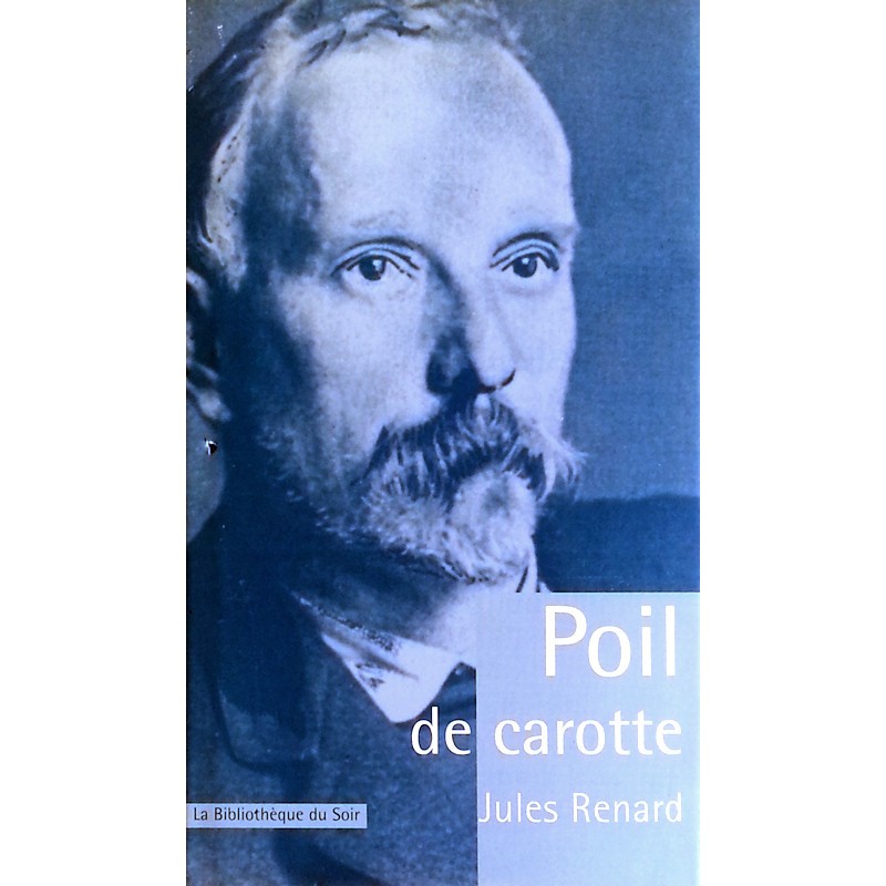 Jules Renard - Poil de carotte