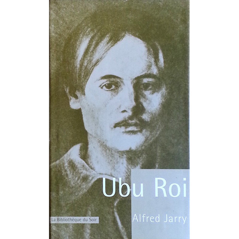 Alfred Jarry - Ubu Roi