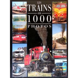 André Papazian - Les trains en 1000 photos