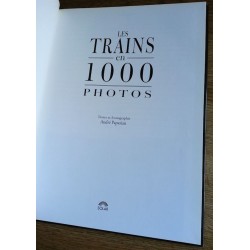 André Papazian - Les trains en 1000 photos
